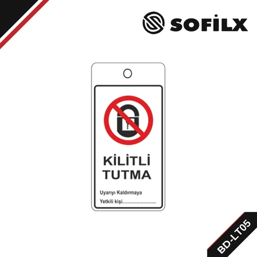 BD-LT05 Kilitli Tutma Askılı Eked Uyarı Levhası