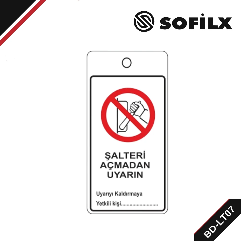 BD-LT07 Şalteri Açmadan Çalıştırmayın Askılı Uyarı Etiketi