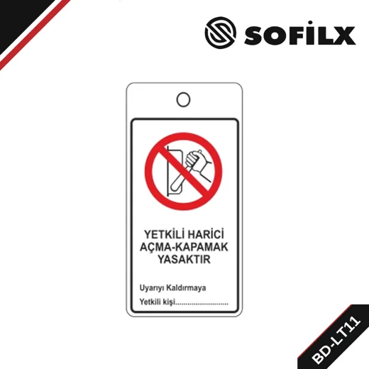 BD-LT11 Yetkili Harici Açma-Kapamak Yasaktır Askılı Uyarı Etiketi