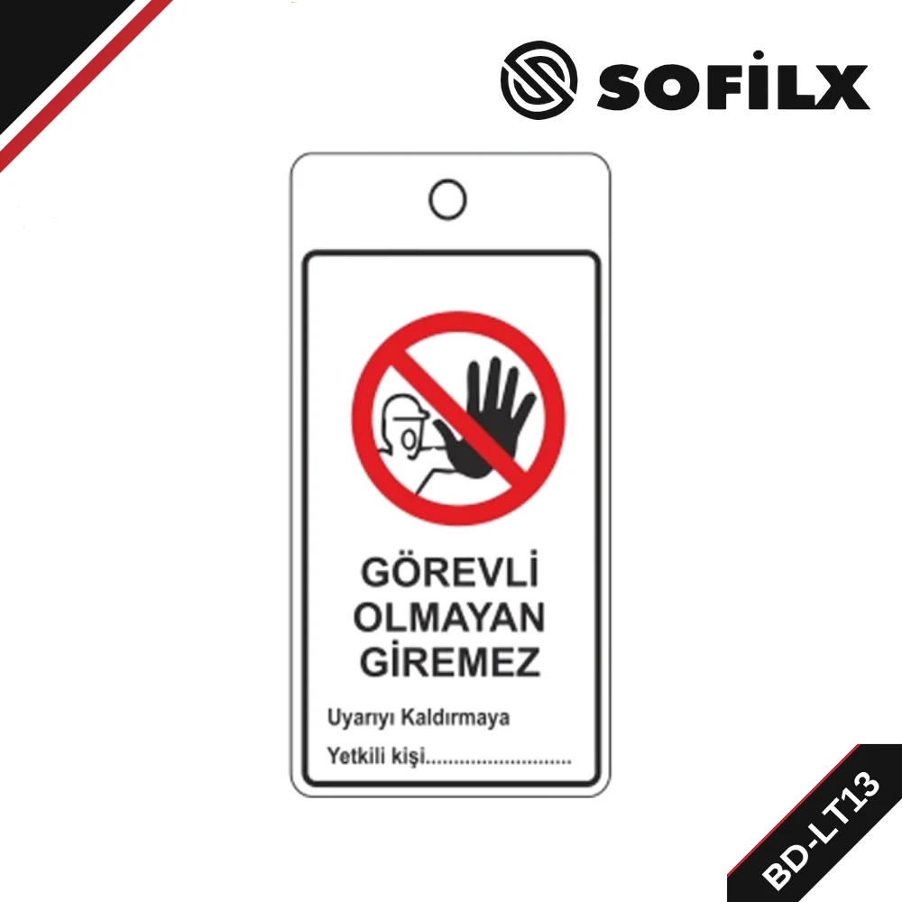 BD-LT13 Görevli Olmayan Giremez Askılı Uyarı Etiketi